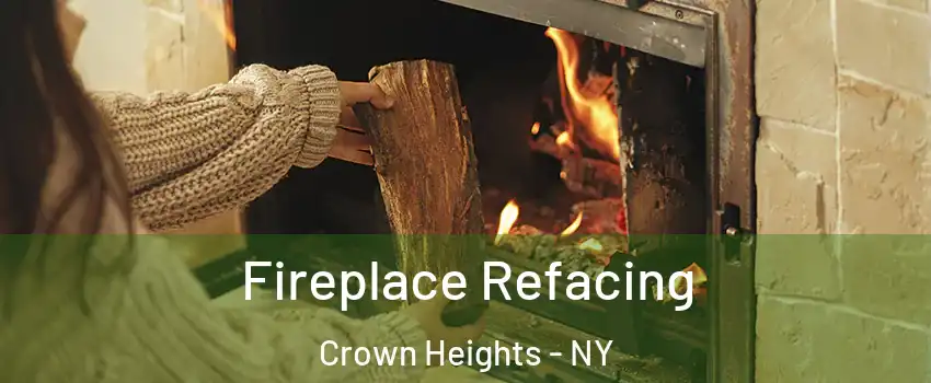 Fireplace Refacing Crown Heights - NY