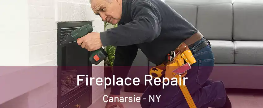 Fireplace Repair Canarsie - NY