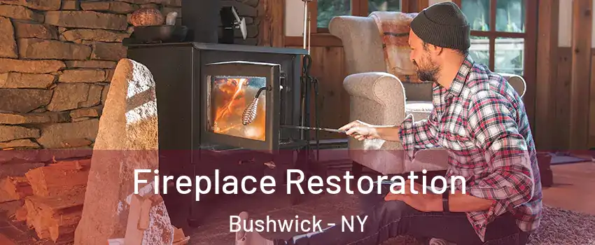 Fireplace Restoration Bushwick - NY