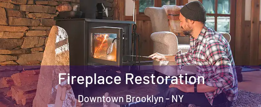 Fireplace Restoration Downtown Brooklyn - NY