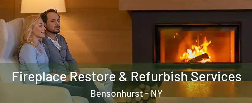 Fireplace Restore & Refurbish Services Bensonhurst - NY