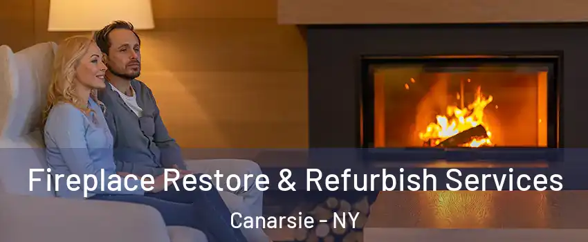 Fireplace Restore & Refurbish Services Canarsie - NY