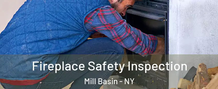 Fireplace Safety Inspection Mill Basin - NY