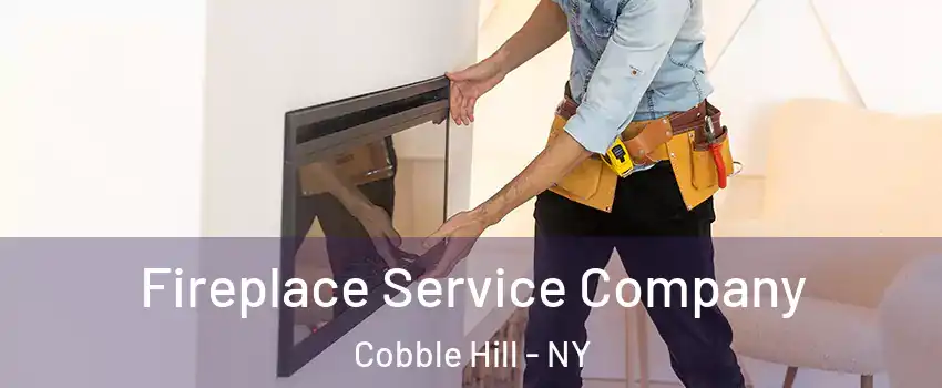 Fireplace Service Company Cobble Hill - NY