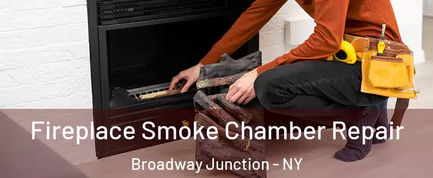 Fireplace Smoke Chamber Repair Broadway Junction - NY