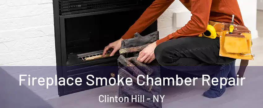 Fireplace Smoke Chamber Repair Clinton Hill - NY