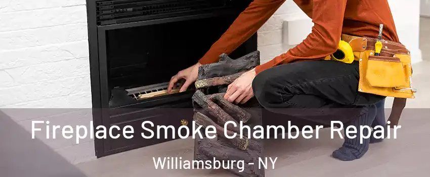 Fireplace Smoke Chamber Repair Williamsburg - NY