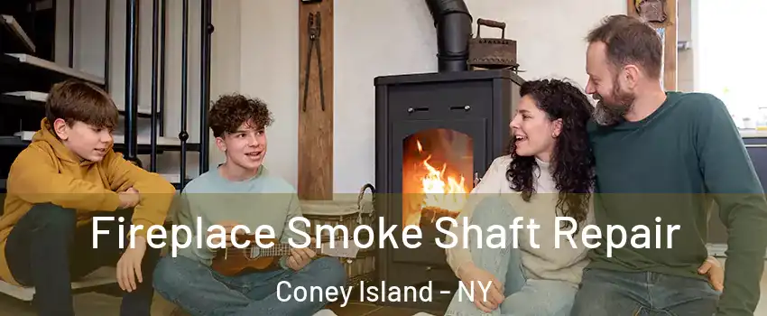 Fireplace Smoke Shaft Repair Coney Island - NY