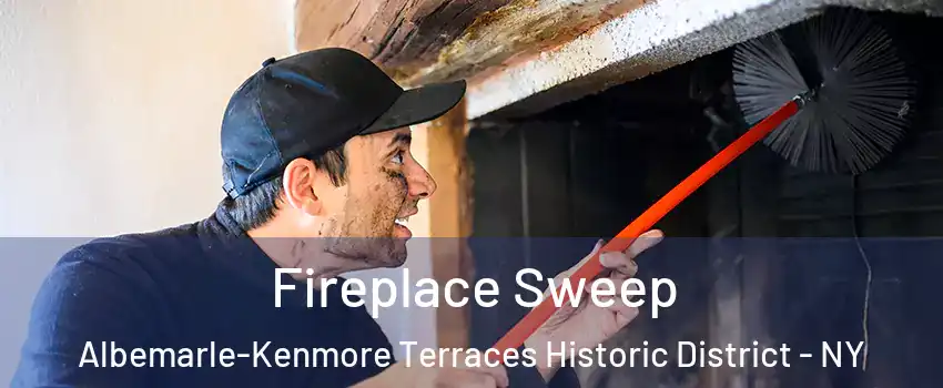 Fireplace Sweep Albemarle-Kenmore Terraces Historic District - NY