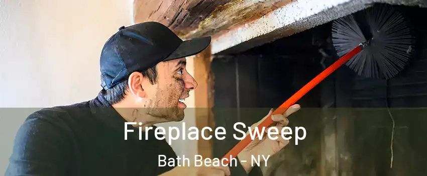 Fireplace Sweep Bath Beach - NY