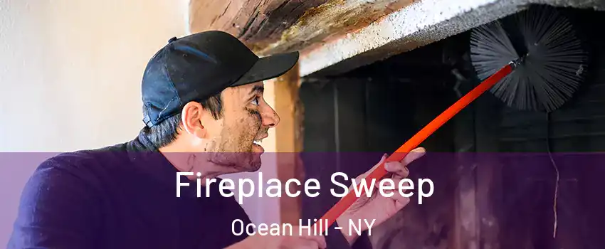 Fireplace Sweep Ocean Hill - NY