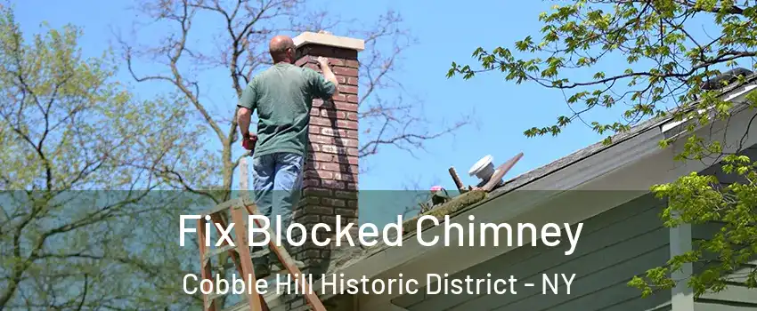 Fix Blocked Chimney Cobble Hill Historic District - NY