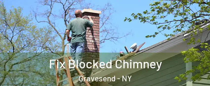 Fix Blocked Chimney Gravesend - NY