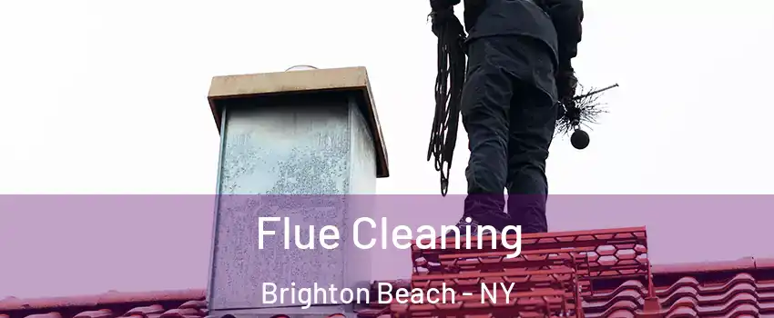 Flue Cleaning Brighton Beach - NY