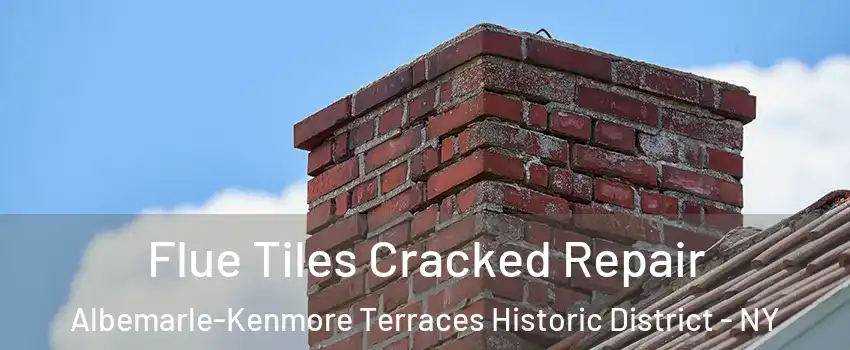 Flue Tiles Cracked Repair Albemarle-Kenmore Terraces Historic District - NY