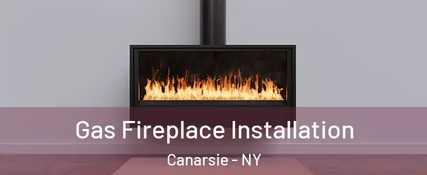 Gas Fireplace Installation Canarsie - NY