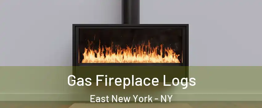 Gas Fireplace Logs East New York - NY