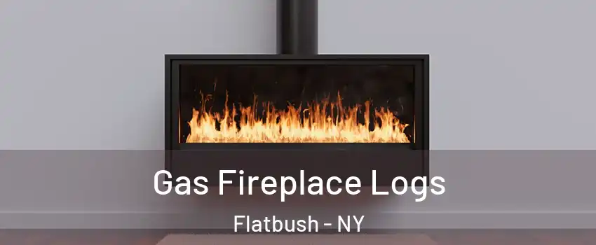 Gas Fireplace Logs Flatbush - NY