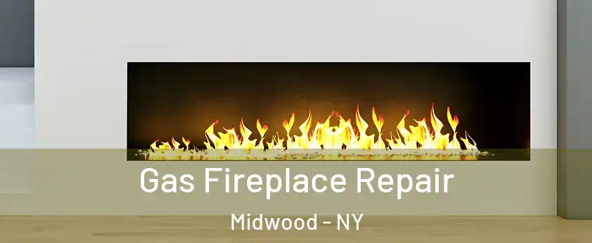 Gas Fireplace Repair Midwood - NY