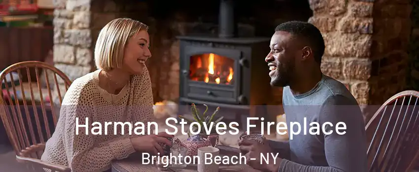 Harman Stoves Fireplace Brighton Beach - NY