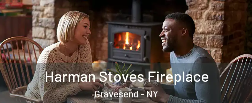 Harman Stoves Fireplace Gravesend - NY