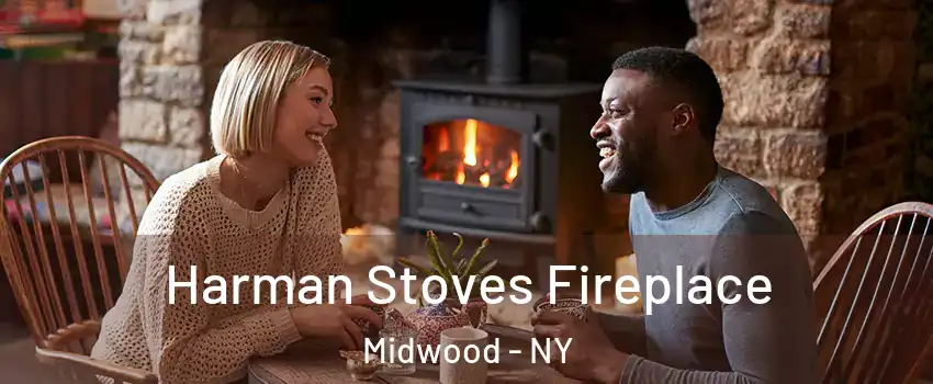 Harman Stoves Fireplace Midwood - NY