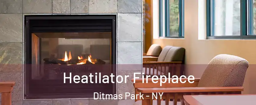 Heatilator Fireplace Ditmas Park - NY