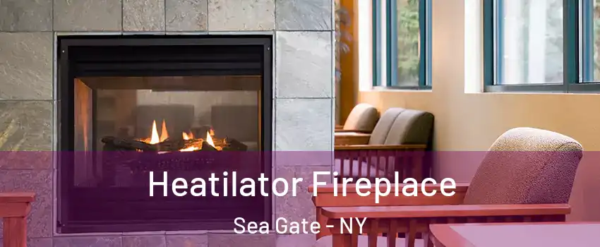 Heatilator Fireplace Sea Gate - NY