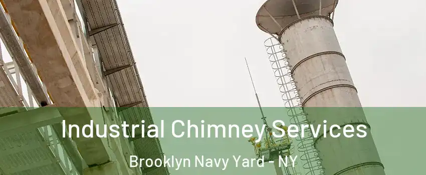 Industrial Chimney Services Brooklyn Navy Yard - NY