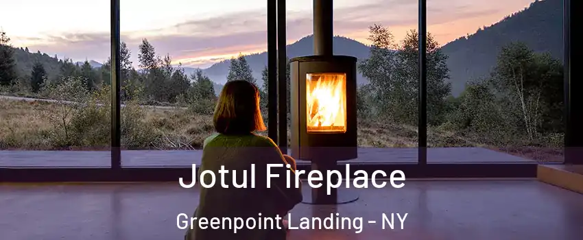 Jotul Fireplace Greenpoint Landing - NY