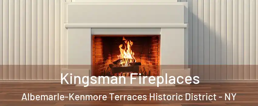 Kingsman Fireplaces Albemarle-Kenmore Terraces Historic District - NY