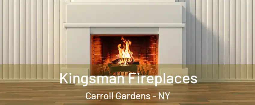 Kingsman Fireplaces Carroll Gardens - NY