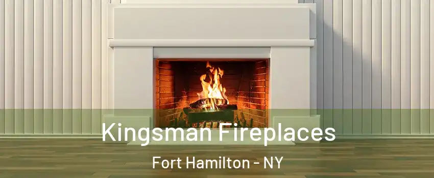 Kingsman Fireplaces Fort Hamilton - NY