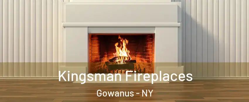 Kingsman Fireplaces Gowanus - NY