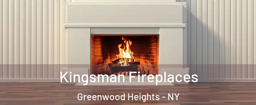 Kingsman Fireplaces Greenwood Heights - NY