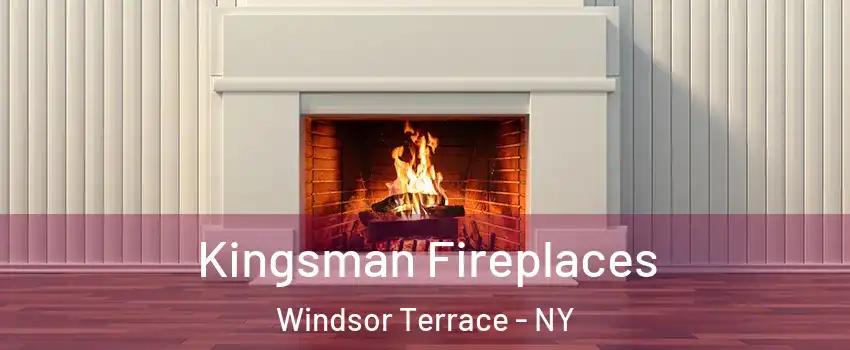 Kingsman Fireplaces Windsor Terrace - NY