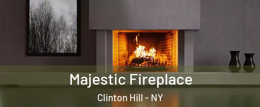 Majestic Fireplace Clinton Hill - NY