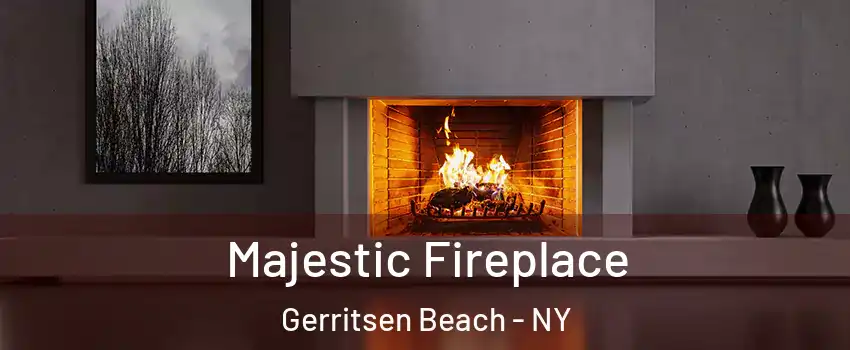 Majestic Fireplace Gerritsen Beach - NY