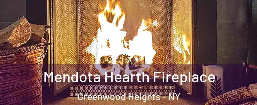 Mendota Hearth Fireplace Greenwood Heights - NY