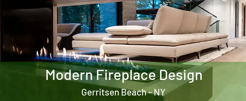 Modern Fireplace Design Gerritsen Beach - NY