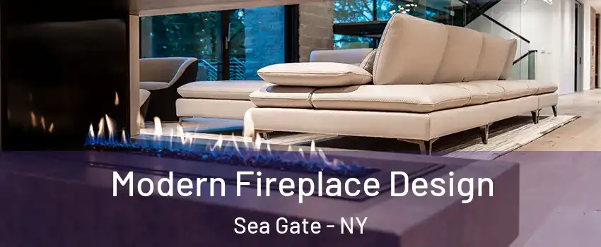 Modern Fireplace Design Sea Gate - NY