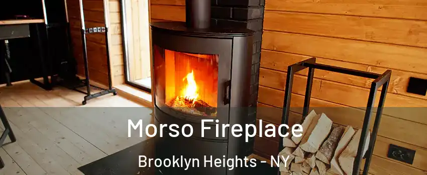 Morso Fireplace Brooklyn Heights - NY