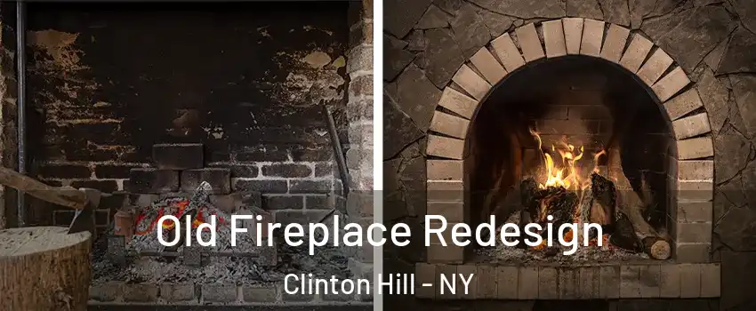 Old Fireplace Redesign Clinton Hill - NY