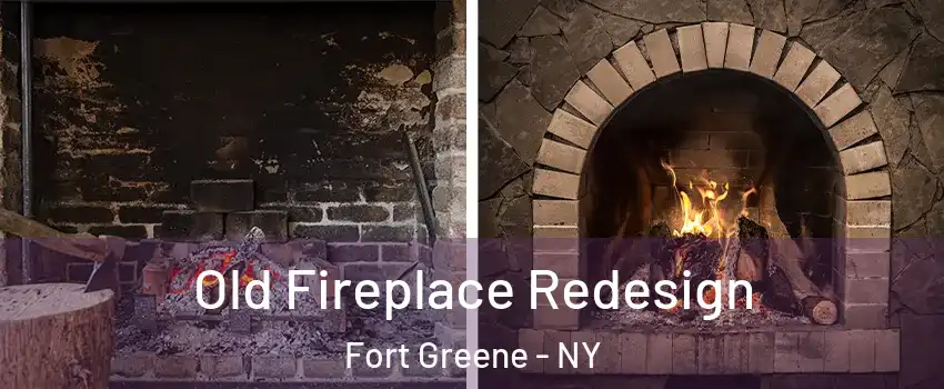 Old Fireplace Redesign Fort Greene - NY