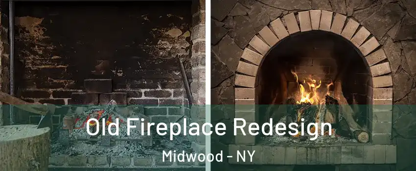 Old Fireplace Redesign Midwood - NY