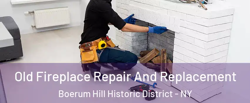 Old Fireplace Repair And Replacement Boerum Hill Historic District - NY