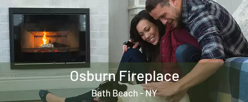 Osburn Fireplace Bath Beach - NY