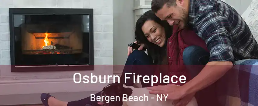 Osburn Fireplace Bergen Beach - NY