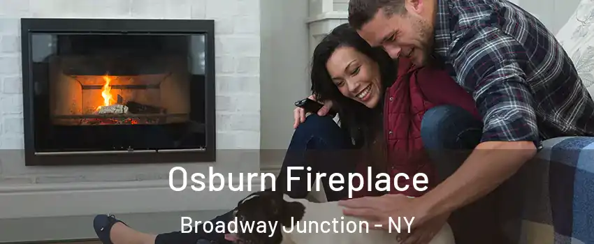 Osburn Fireplace Broadway Junction - NY