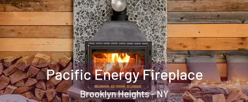 Pacific Energy Fireplace Brooklyn Heights - NY